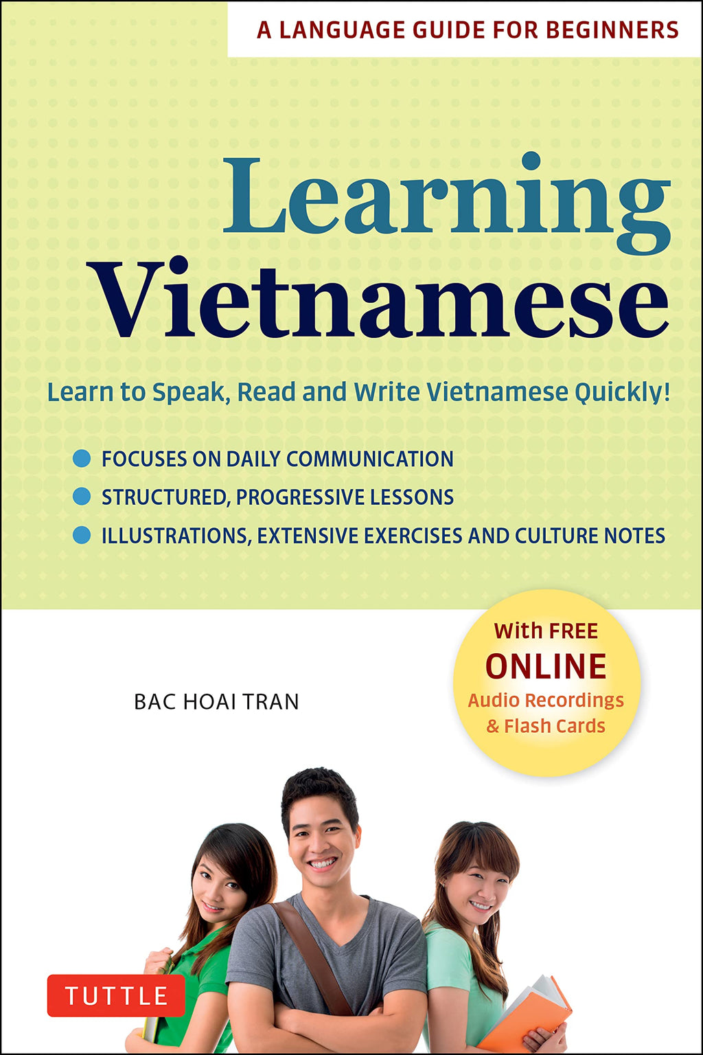 Learning Vietnamese: Learn to Speak, Read and Write Vietnamese Quickly! (Free Online Audio & Flash Cards) (A Language Guide for Beginners)
