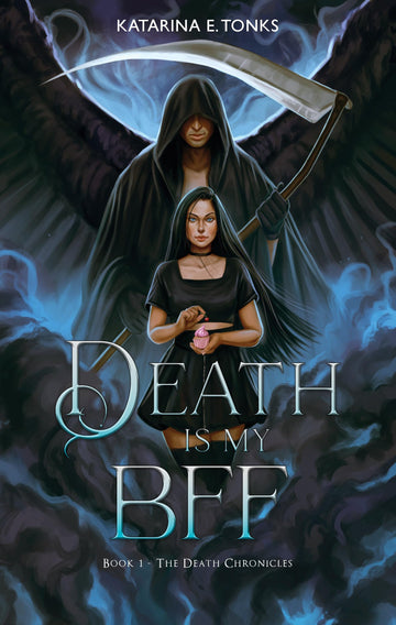 Death is My BFF (Death Chronicles, 1)