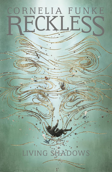 Reckless II: Living Shadows (Mirrorworld Series)