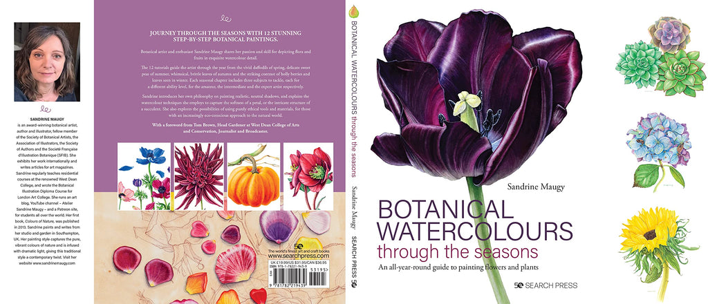 Botanical Watercolours through the Seasons: An all-year-round guide to painting flowers and plants