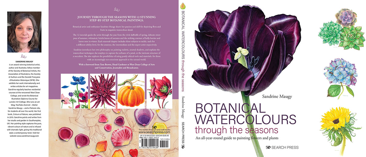 Botanical Watercolours through the Seasons: An all-year-round guide to painting flowers and plants