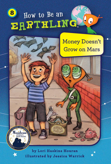 Money Doesn't Grow on Mars (Book 8) (How to Be an Earthling)