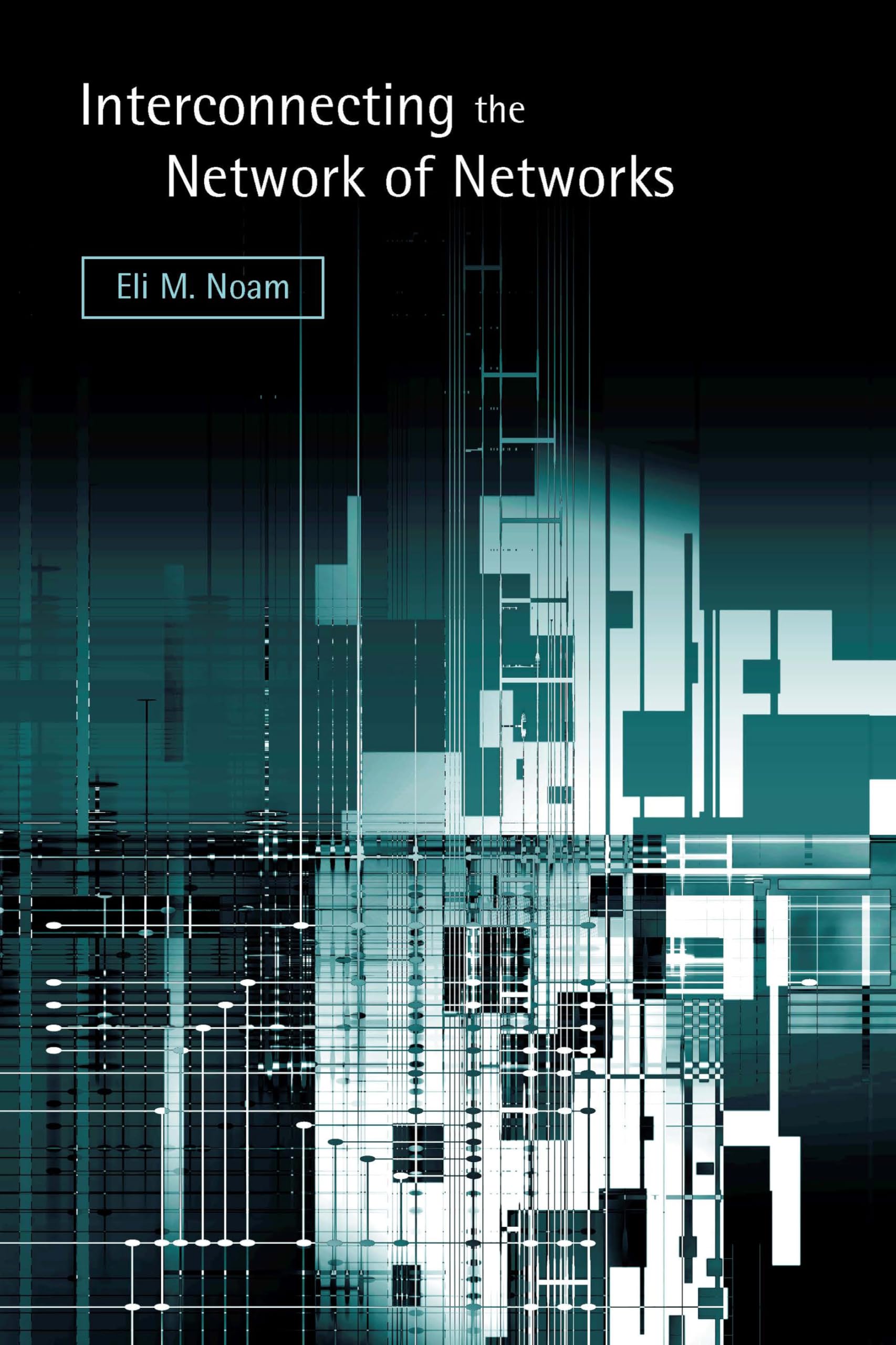 Interconnecting the Network of Networks (Mit Press)