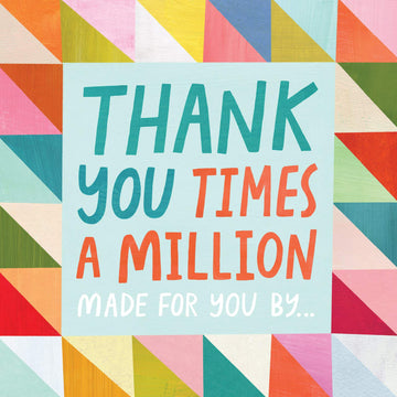Thank You Times a Million: Made for You by . . . (Fill-in-the-Blanks)