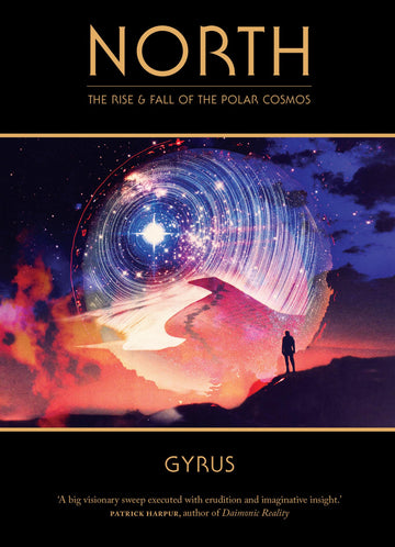 North: The Rise and Fall of the Polar Cosmos (Strange Attractor Press)