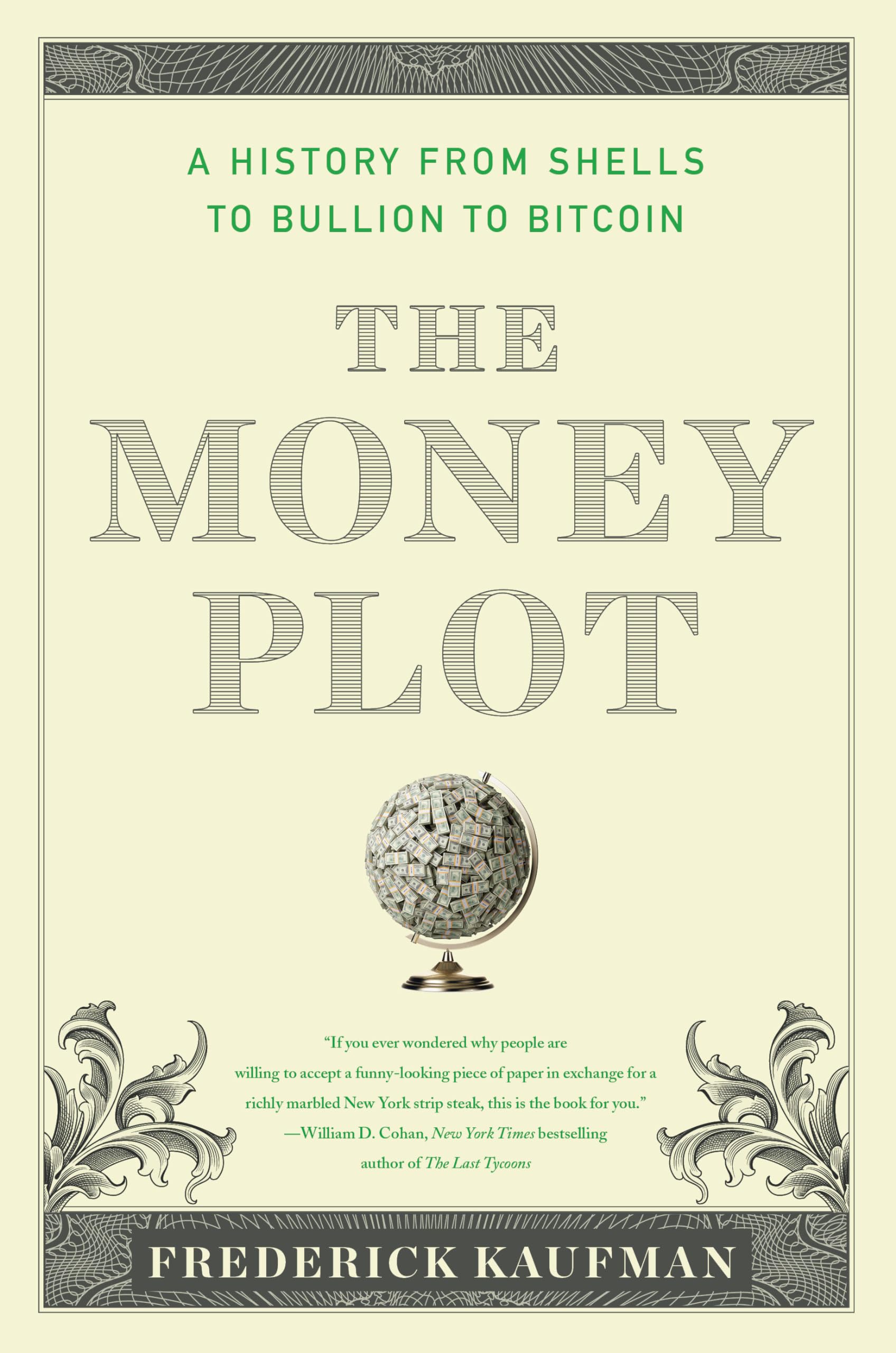 The Money Plot: A History from Shells to Bullion to Bitcoin