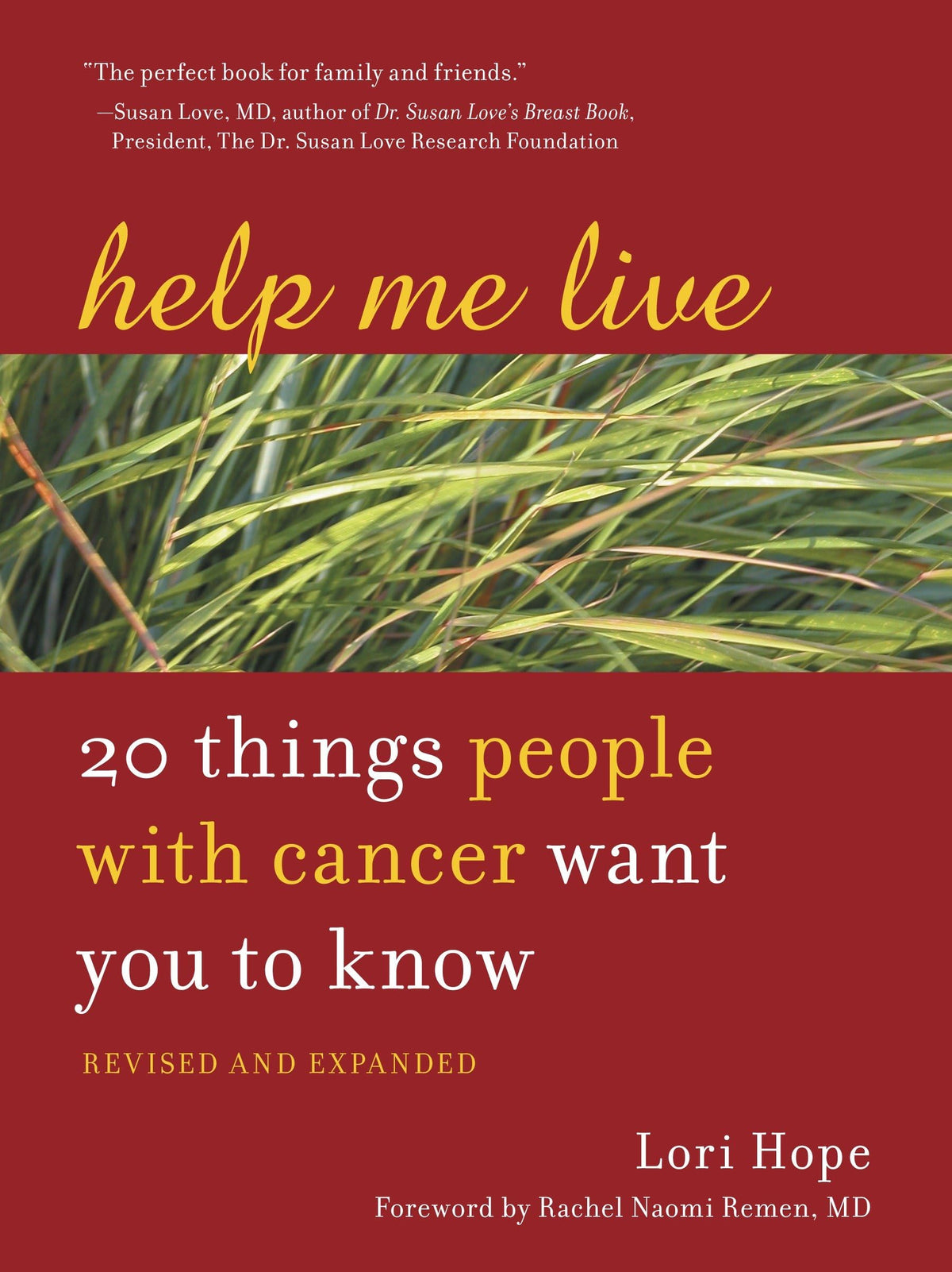 Help Me Live, Revised: 20 Things People with Cancer Want You to Know