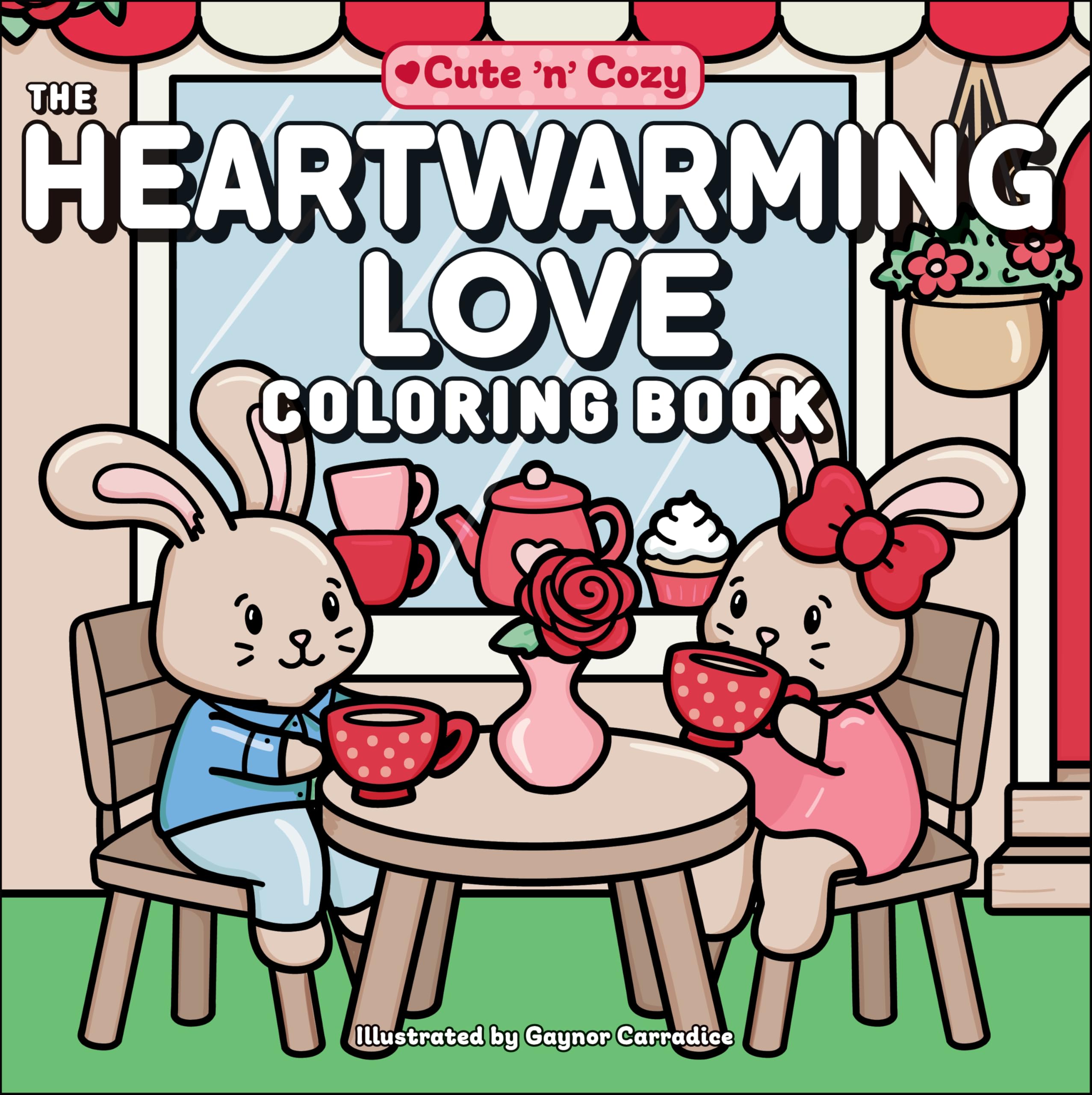 The Heartwarming Love Coloring Book (Cute and Cozy)