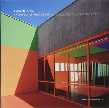 Eugeni Pons: Architect of Photography