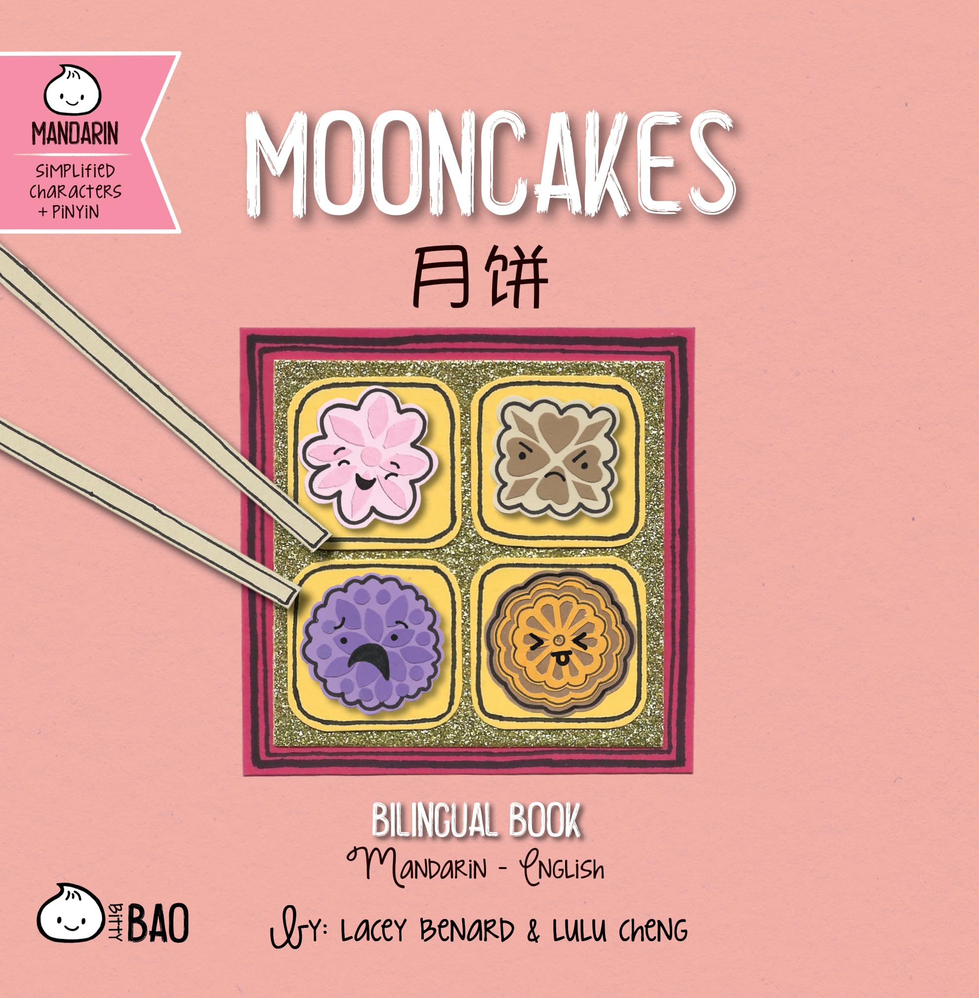 Mooncakes - Simplified: A Bilingual Book in English and Mandarin with Simplified Characters and Pinyin (Bitty Bao)