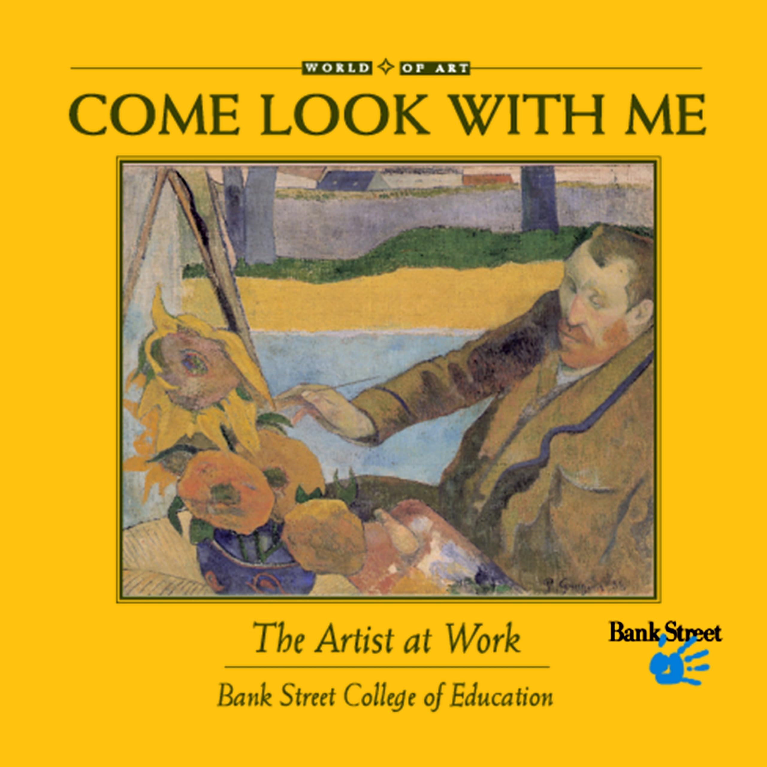 The Artist at Work (Come Look With Me)