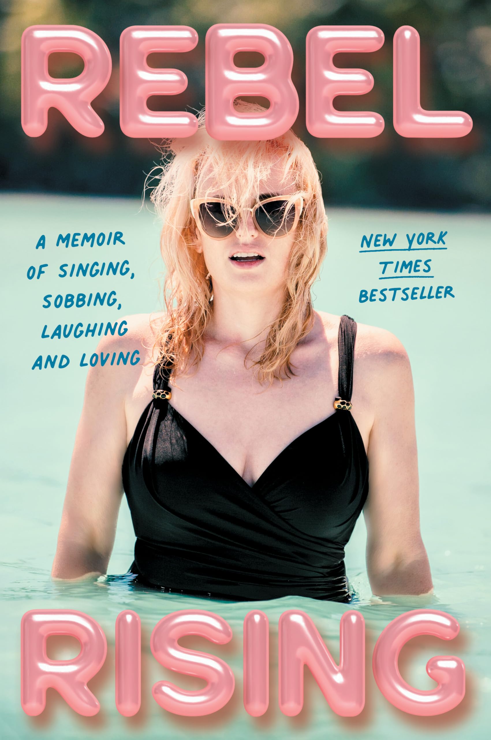 Rebel Rising: A Memoir of Singing, Sobbing, Laughing and Loving