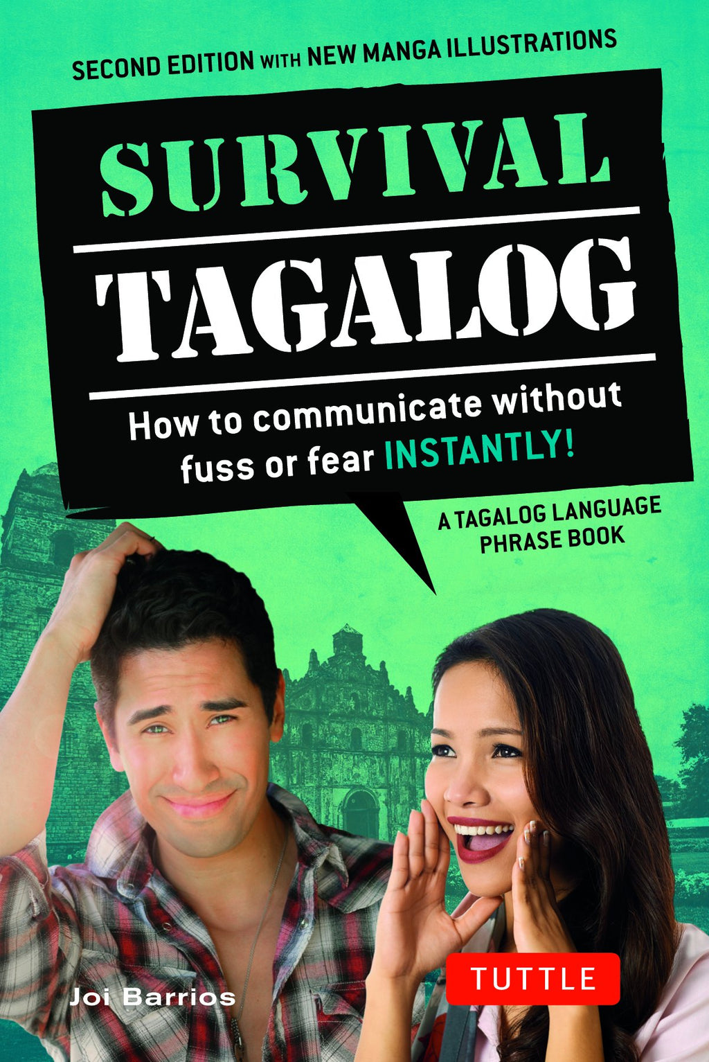Survival Tagalog: How to Communicate without Fuss or Fear - Instantly! (Tagalog Phrasebook & Dictionary) (Survival Series)