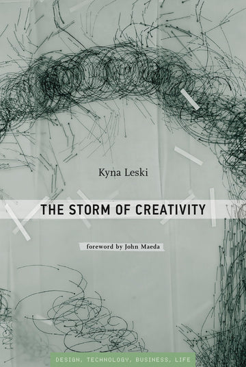 The Storm of Creativity (Simplicity: Design, Technology, Business, Life)
