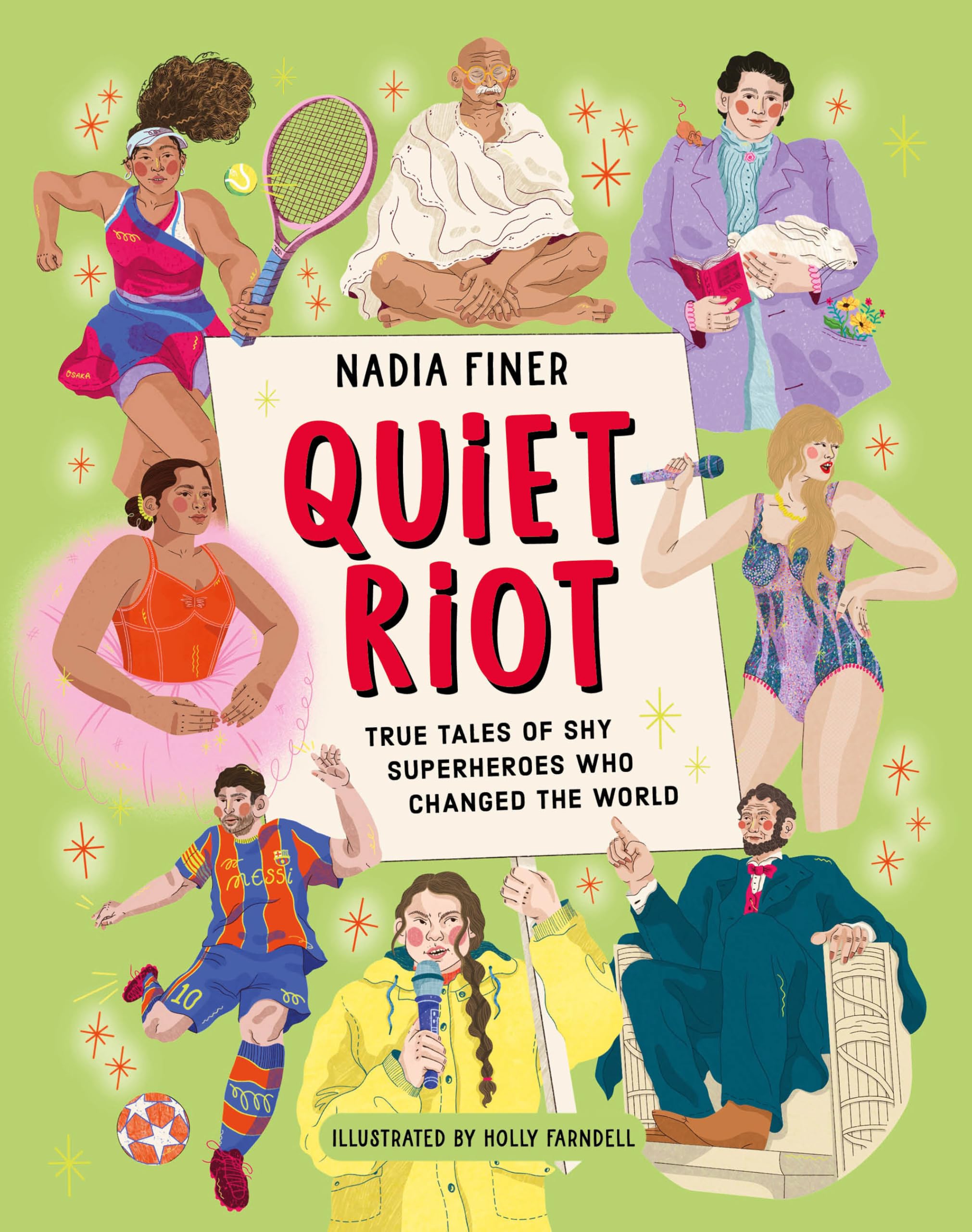 Quiet Riot: True Tales of Shy Superheroes Who Changed the World