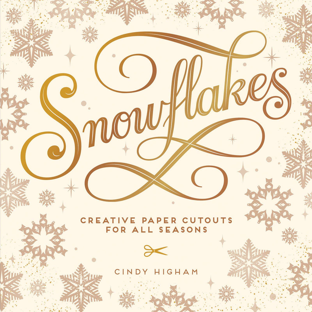 Snowflakes: Creative Paper Cutouts for All Seasons
