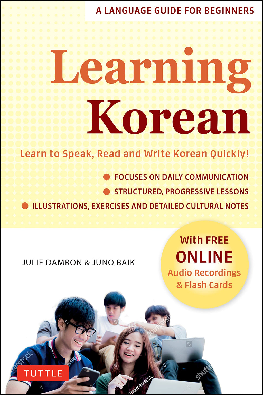 Learning Korean: A Language Guide for Beginners: Learn to Speak, Read and Write Korean Quickly! (Free Online Audio & Flash Cards) (Easy Language Series)