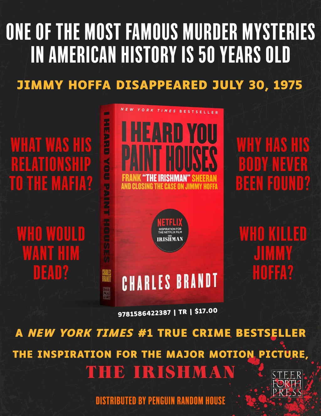 I Heard You Paint Houses: Frank "The Irishman" Sheeran & Closing the Case on Jimmy Hoffa
