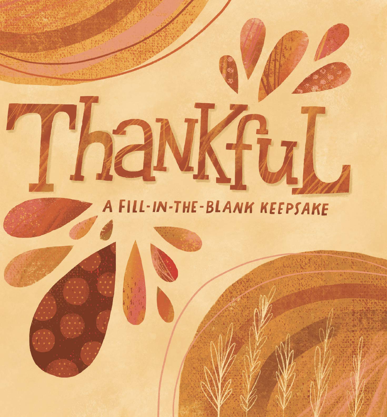 Thankful: A Fill-in-the-Blank Keepsake (Fill-in-the-Blanks)