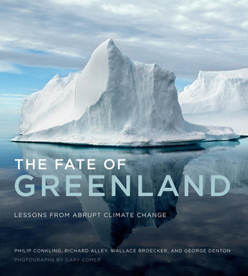 The Fate of Greenland: Lessons from Abrupt Climate Change