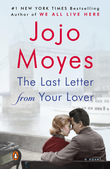 The Last Letter from Your Lover: A Novel
