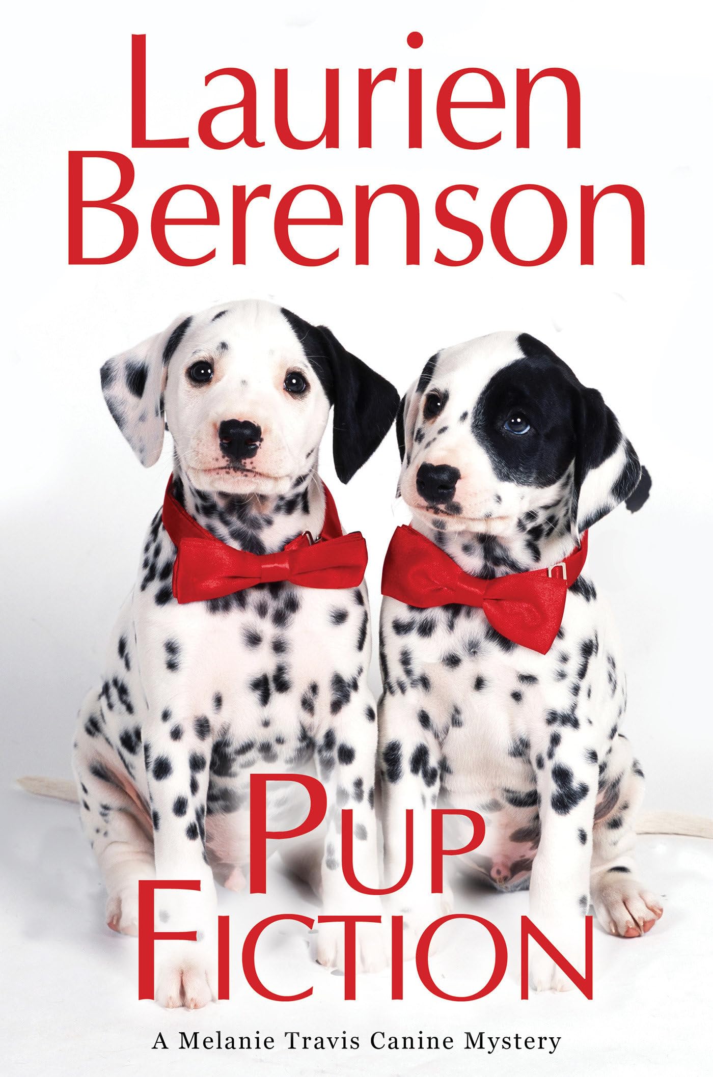 Pup Fiction (A Melanie Travis Canine Mystery)