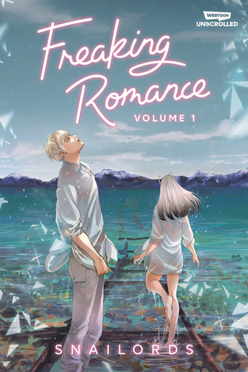 Freaking Romance, Vol. 1: A WEBTOON Unscrolled Graphic Novel