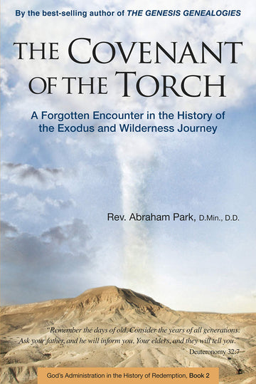 The Covenant of the Torch: A Forgotten Encounter in the History of the Exodus and Wilderness Journey (Book 2) (Tuttle Specials)