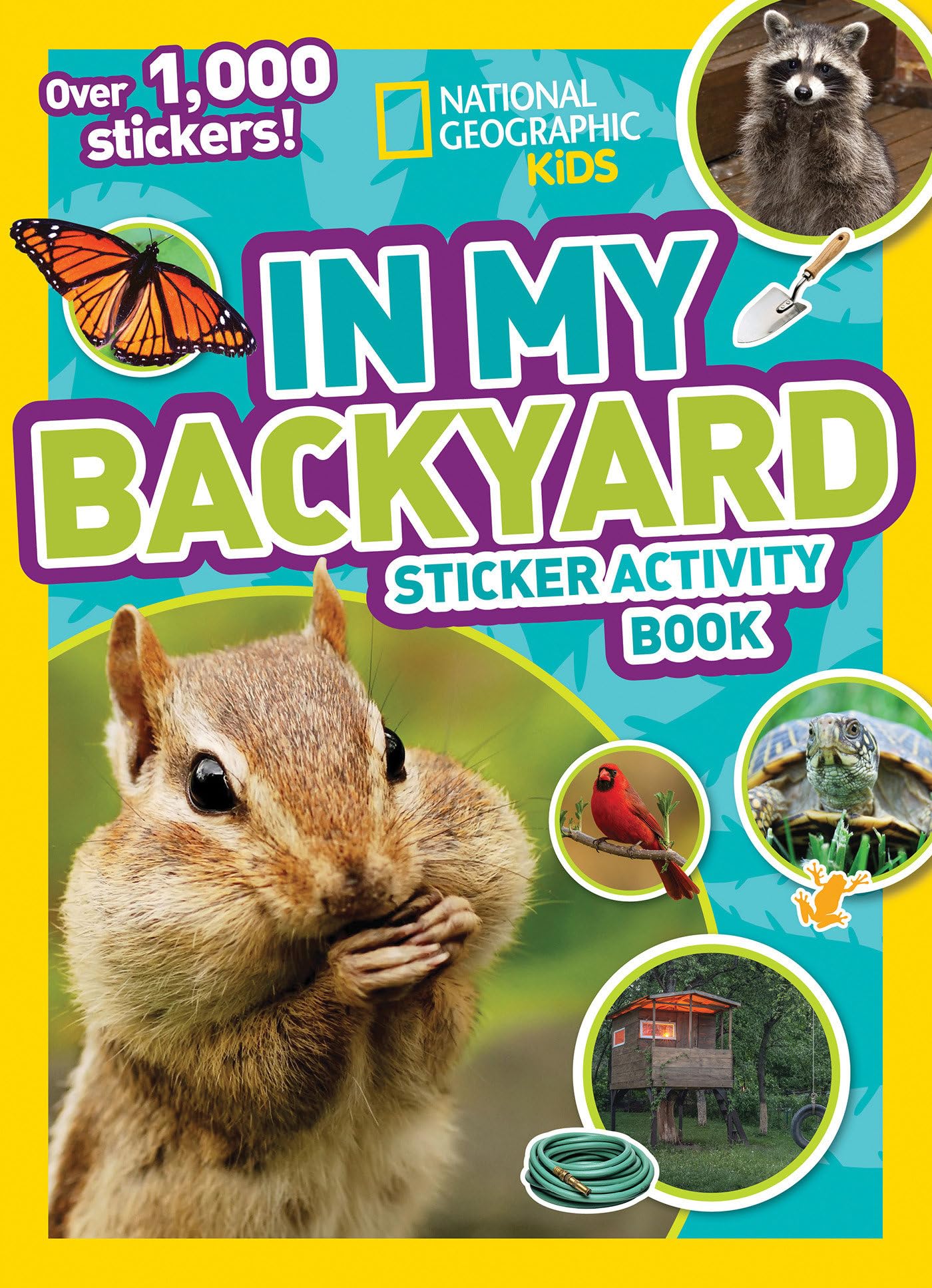 National Geographic Kids In My Backyard Sticker Activity Book: Over 1,000 Stickers! (NGK Sticker Activity Books)
