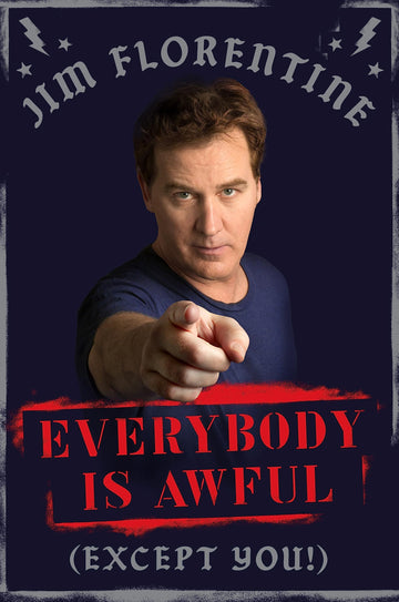 Everybody Is Awful: (Except You!)