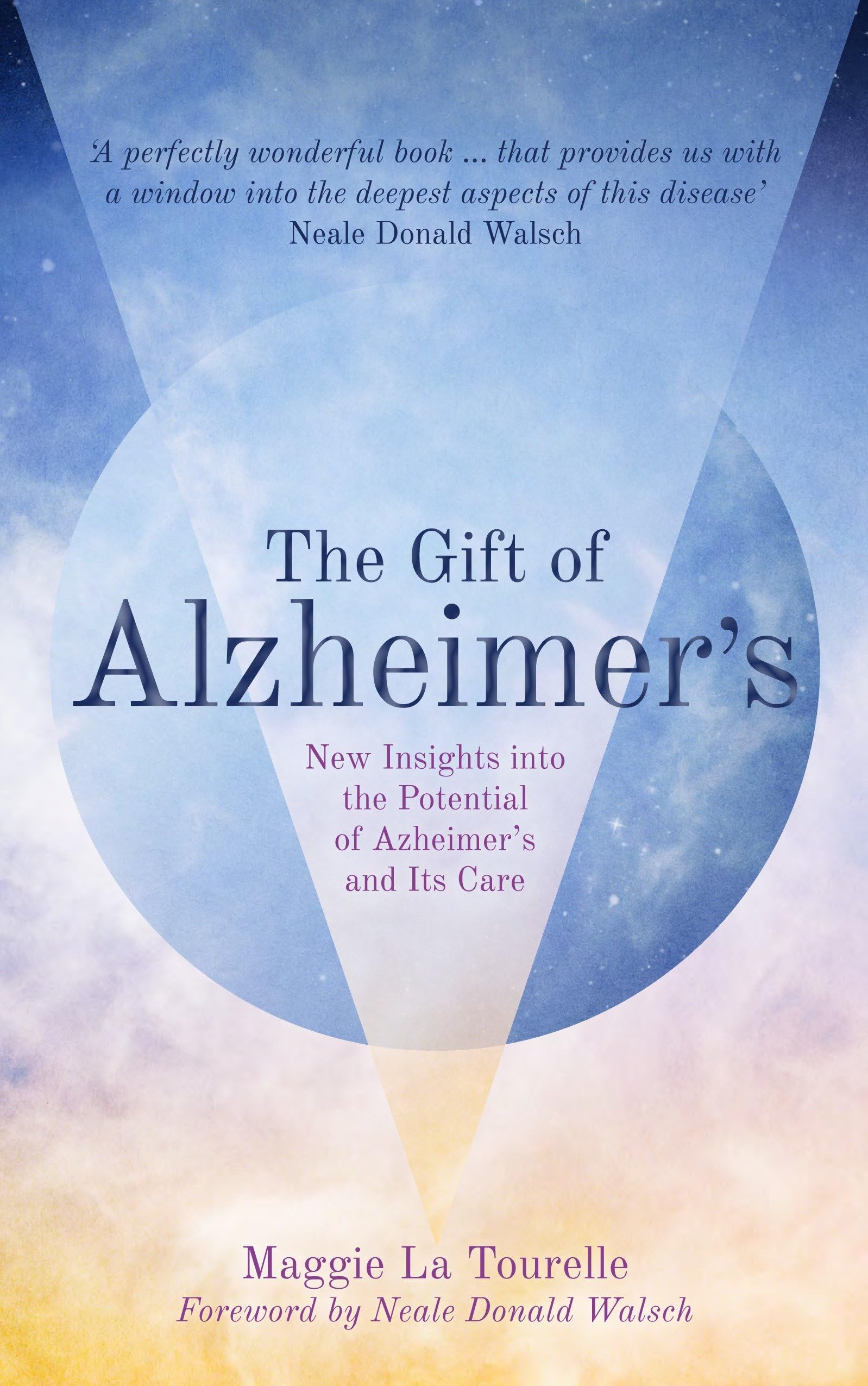 Gift of Alzheimer's The