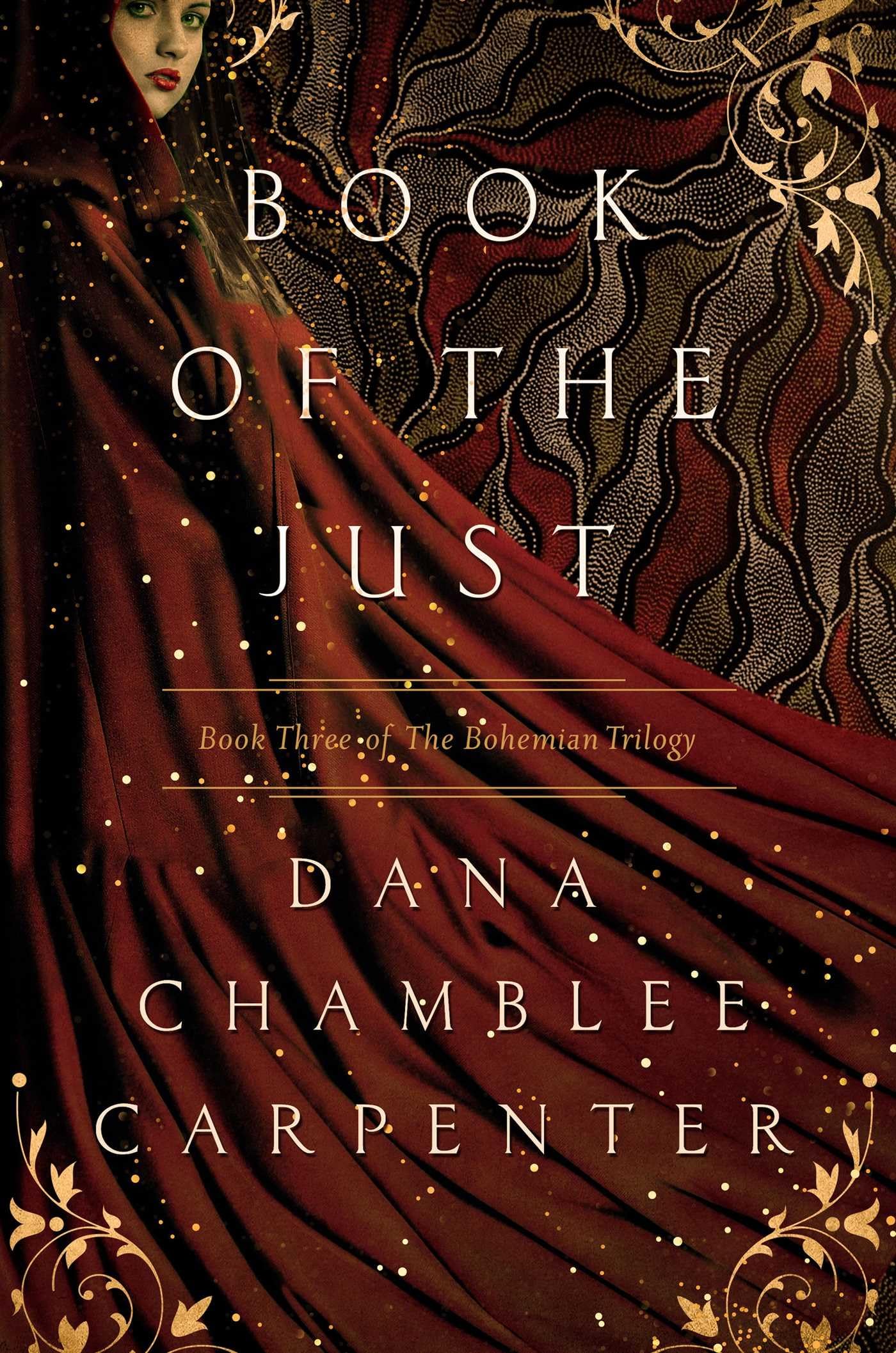 Book of the Just: Book Three of the Bohemian Trilogy