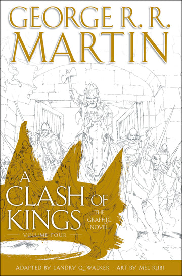 A Clash of Kings: The Graphic Novel: Volume Four (A Song of Ice and Fire Graphic Novels)