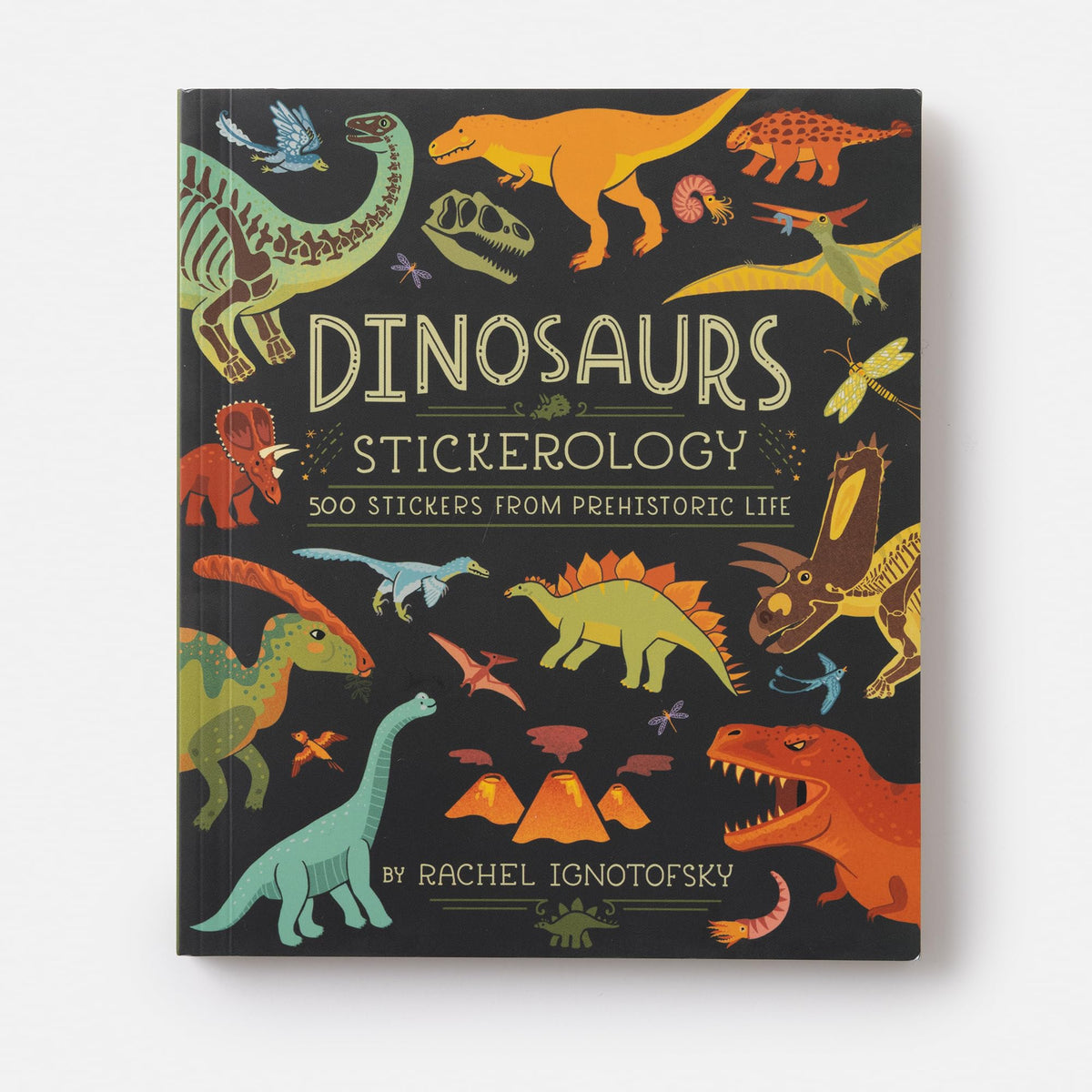 Dinosaurs Stickerology: 500 Stickers from Prehistoric Life; Stickers for Journals, Water Bottles, and Laptops; Stickers for Fossil and Paleontology Lovers