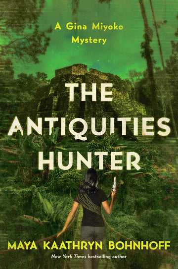The Antiquities Hunter: A Gina Miyoko Mystery (Gina Myoko Mystery)