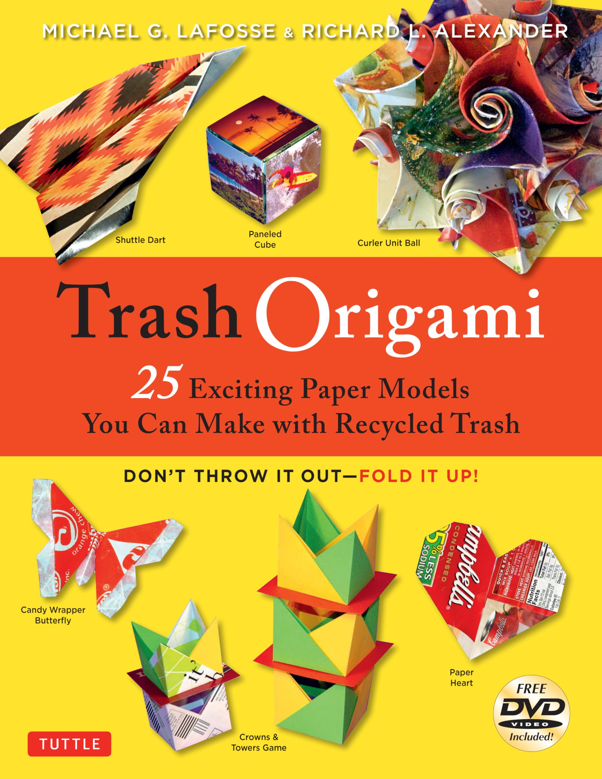 Trash Origami: 25 Exciting Paper Models You Can Make with Recycled Trash: Origami Book with 25 Fun Projects and Instructional DVD