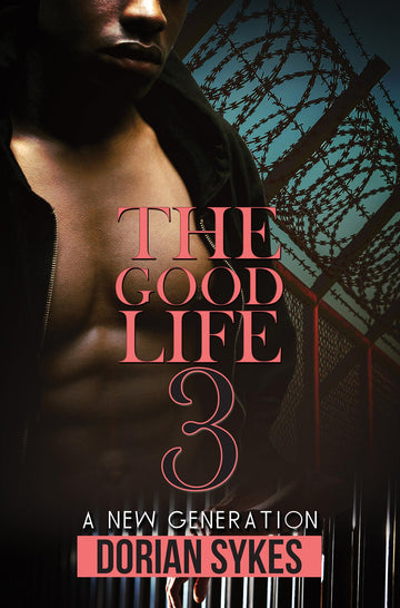 The Good Life Part 3: A New Generation (Urban Books, 3)