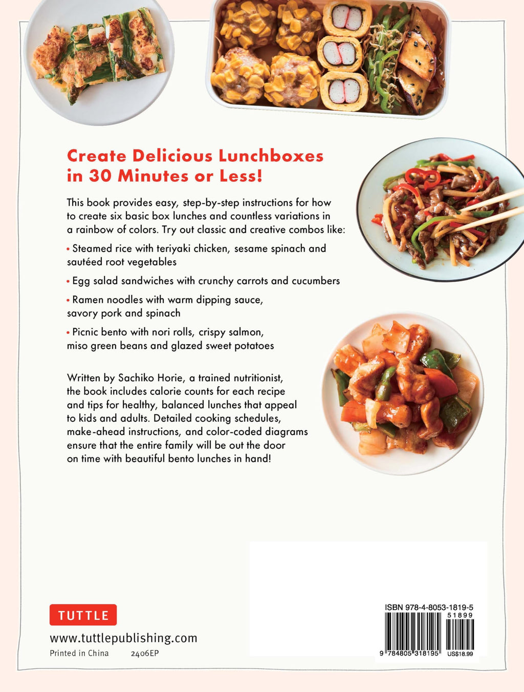 The Bento Lunchbox: Delicious Japanese Box Lunches in 30 Minutes or Less (With Over 125 Recipes)