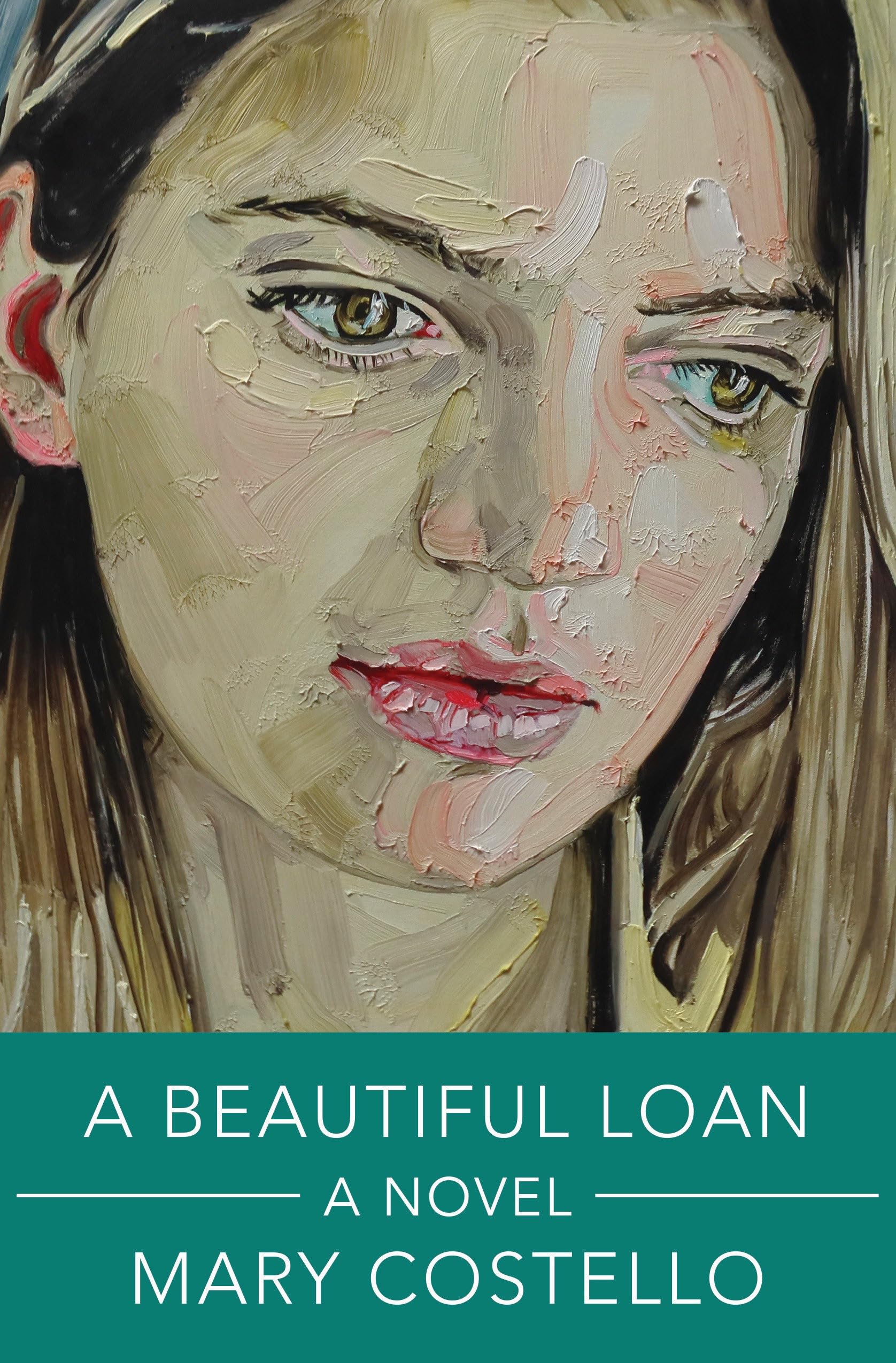 A Beautiful Loan: A Novel