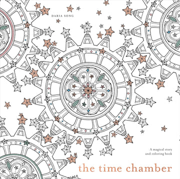 The Time Chamber: A Magical Story and Coloring Book (Time Adult Coloring Books)