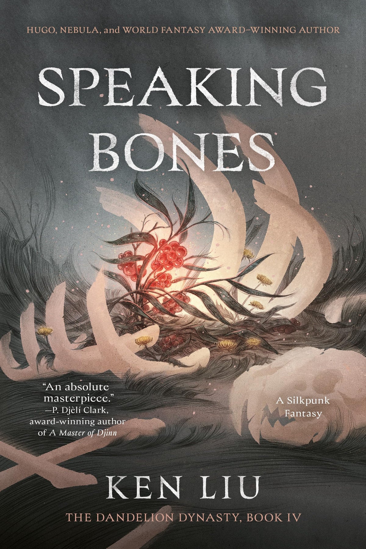 Speaking Bones (The Dandelion Dynasty)