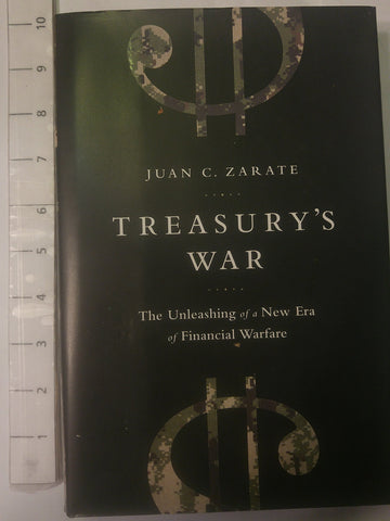 Treasury's War: The Unleashing of a New Era of Financial Warfare