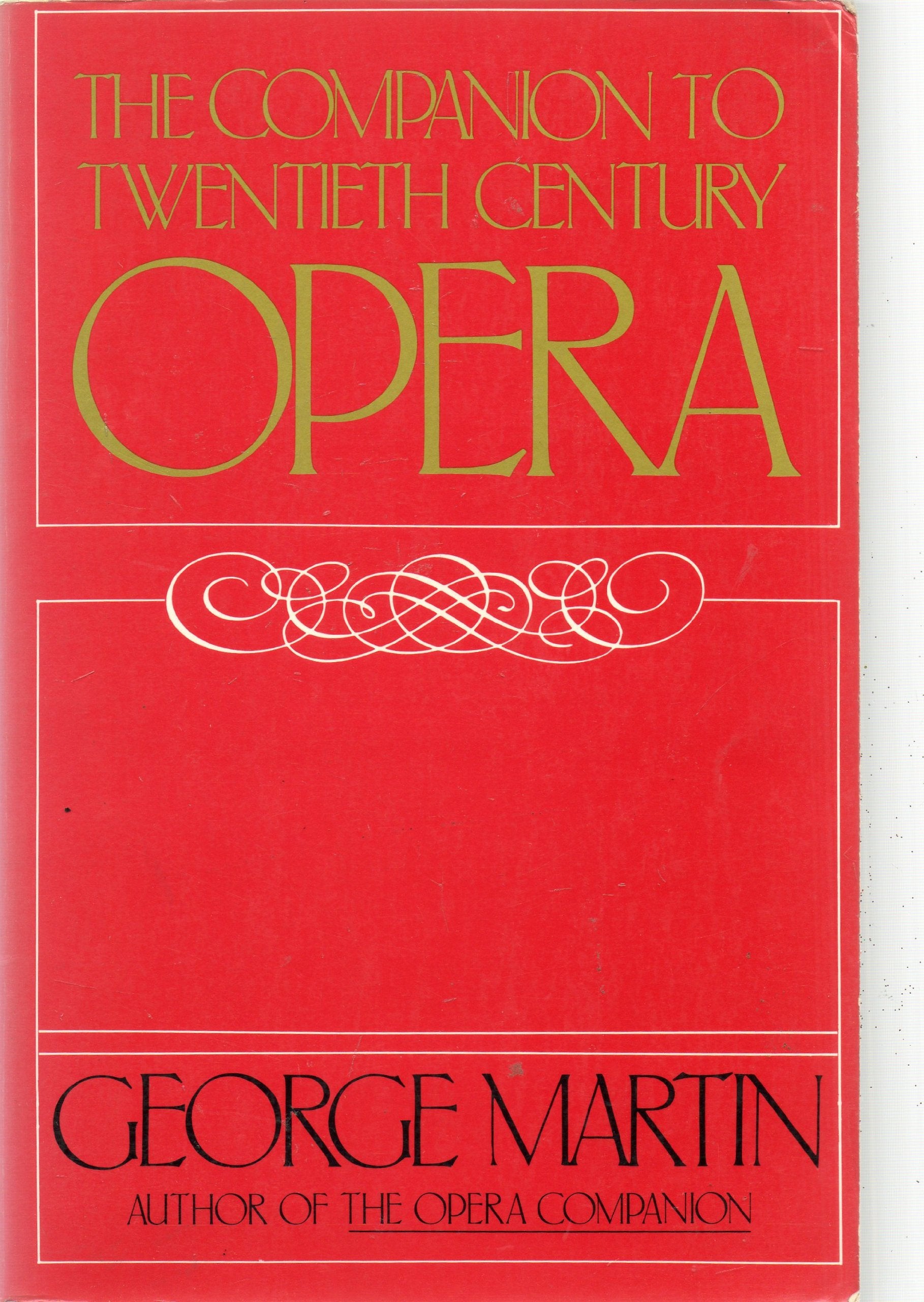 The Companion to Twentieth-Century Opera