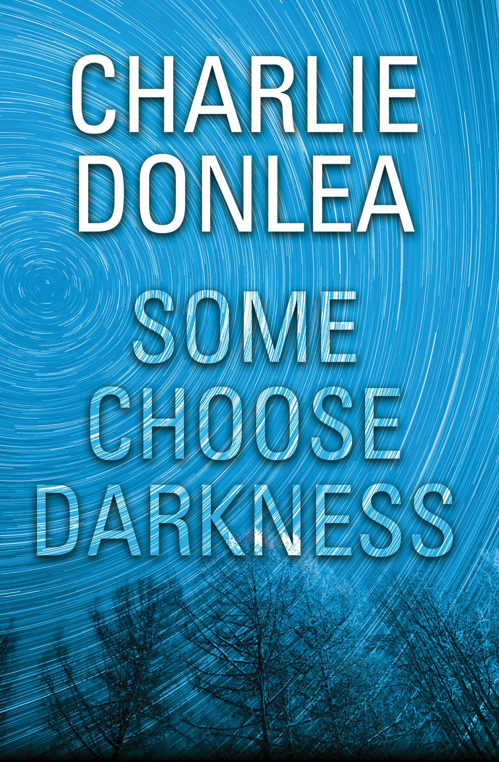 Some Choose Darkness (A Rory Moore/Lane Phillips Novel)
