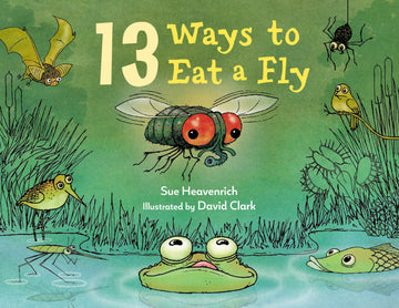 13 Ways to Eat a Fly