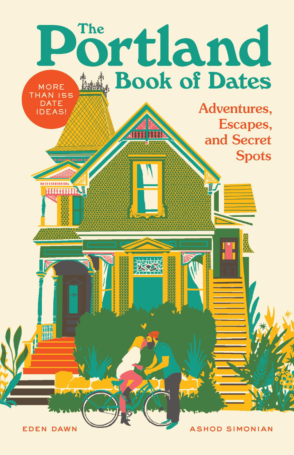 The Portland Book of Dates: Adventures, Escapes, and Secret Spots (The Book of Dates)