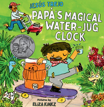 Papá's Magical Water-Jug Clock (LITTLE JESÚS)