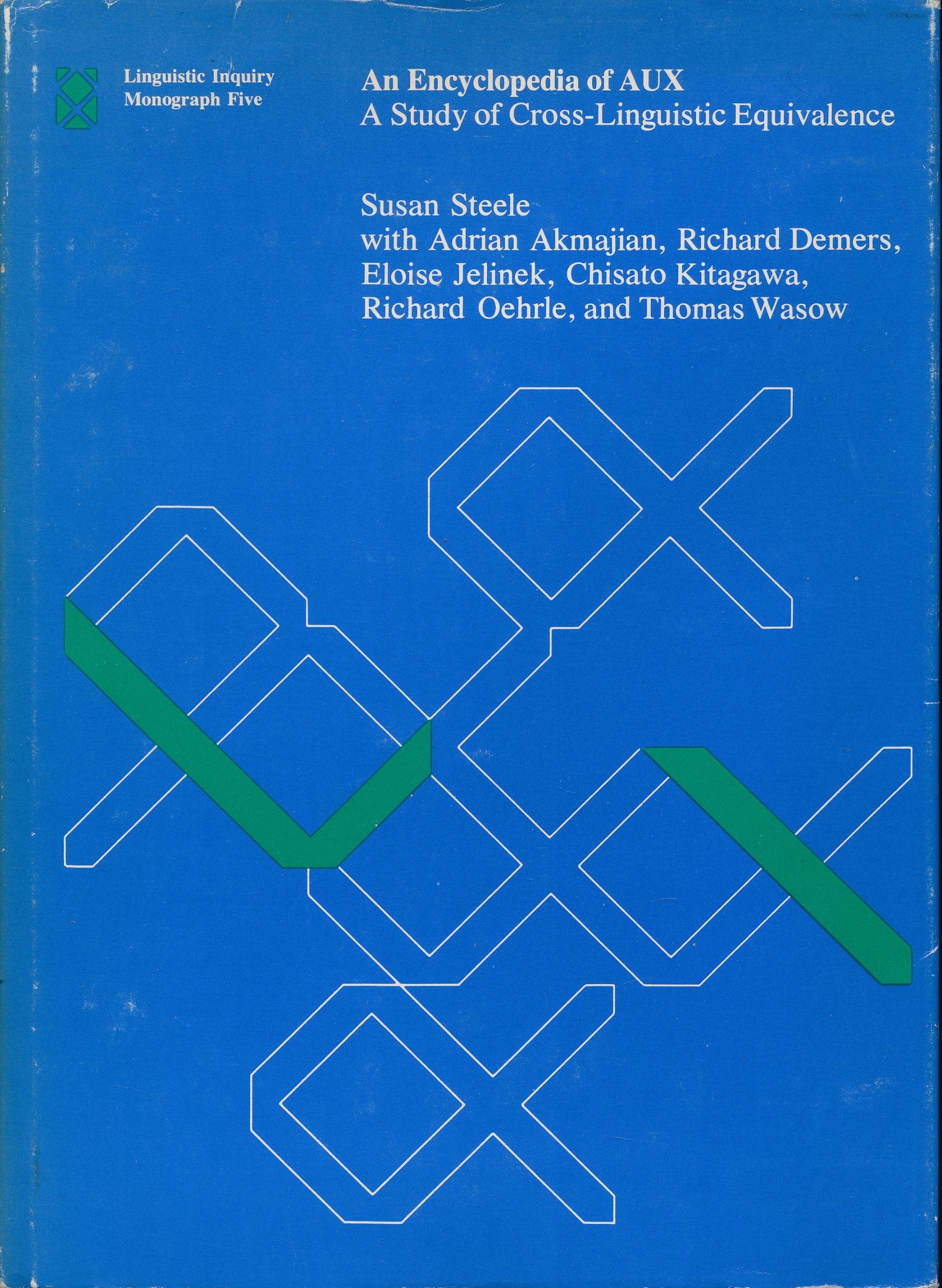 An Encyclopedia of AUX: A Study in Cross-Linguistic Equivalence (Linguistic Inquiry Monographs, No. 5)