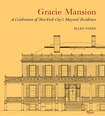 Gracie Mansion: A Celebration of New York City’s Mayoral Residence
