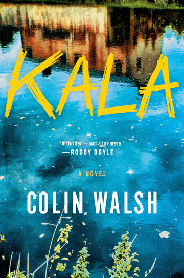Kala: A Novel